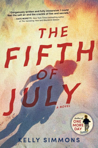 Caroline Warner Stark, “The Fifth of July” (Sourcebooks Landmark) by Kelly Simmons